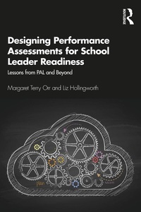 Enlarge image Cover: Designing Performance Assessments for School Leader Readiness - Routledge