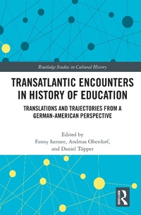 Enlarge image Cover: Transatlantic Encounters in History of Education - Routledge