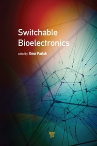 Abbildung von: Switchable Bioelectronics - Pan Stanford Publishing Pte Ltd