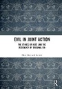 Cover: Evil in Joint Action - Taylor & Francis