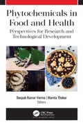 Cover: Phytochemicals in Food and Health - Apple Academic Press Inc.