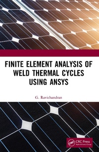 Abbildung von: Finite Element Analysis of Weld Thermal Cycles Using ANSYS - CRC Press