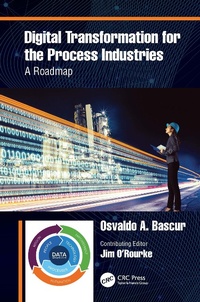 Abbildung von: Digital Transformation for the Process Industries - CRC Press