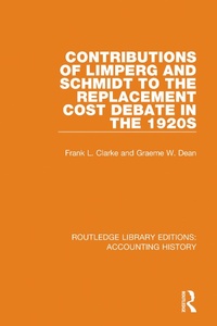Abbildung von: Contributions of Limperg and Schmidt to the Replacement Cost Debate in the 1920s - Routledge
