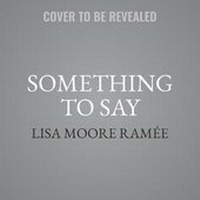 Enlarge image Cover: Something to Say - HarperCollins