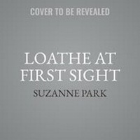 Enlarge image Cover: Loathe at First Sight - HarperCollins