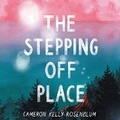 Cover: The Stepping Off Place Lib/E - HarperCollins