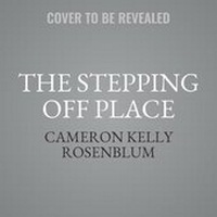 Abbildung von: The Stepping Off Place - HarperCollins