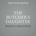 Cover: The Butcher's Daughter - HarperCollins