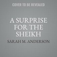 Enlarge image Cover: A Surprise for the Sheikh Lib/E - Harlequin Desire