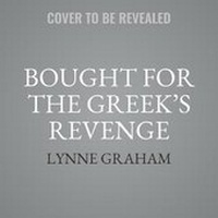 Enlarge image Cover: Bought for the Greek's Revenge - Harlequin Presents