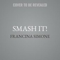 Enlarge image Cover: Smash It! - Inkyard Press