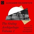 Cover: The Gulag Archipelago Volume 1 - HarperCollins
