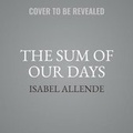 Cover: The Sum of Our Days - HarperCollins