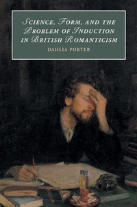 Enlarge image Cover: Science, Form, and the Problem of Induction in British Romanticism - Cambridge University Press