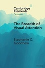 Cover: The Breadth of Visual Attention - Cambridge University Press