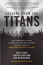 Cover: Lessons from the Titans: What Companies in the New Economy Can Learn from the Great Industrial Giants to Drive Sustainable Success - McGraw Hill LLC