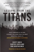 Cover: Lessons from the Titans: What Companies in the New Economy Can Learn from the Great Industrial Giants to Drive Sustainable Success - McGraw Hill LLC