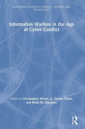 Cover: Information Warfare in the Age of Cyber Conflict - Routledge