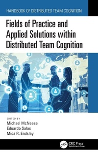 Enlarge image Cover: Fields of Practice and Applied Solutions within Distributed Team Cognition - CRC Press