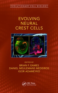 Abbildung von: Evolving Neural Crest Cells - CRC Press