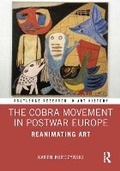 Cover: The Cobra Movement in Postwar Europe - Routledge