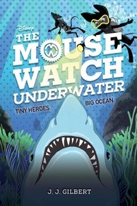 Enlarge image Cover: Mouse Watch Underwater, The-The Mouse Watch, Book 2 - Hyperion