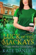 Cover: Luck of the MacKays (Maggie MacKay: Holiday Special, #6) - Katherine Danley