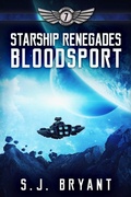 Cover: Starship Renegades: Bloodsport - Saffron Bryant