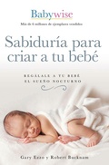 Cover: Sabiduria para criar a tu bebe - Thomas Nelson Publishers