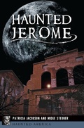 Cover: Haunted Jerome - The History Press