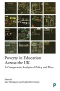 Cover: Poverty in Education Across the UK - Policy Press