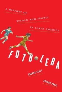 Abbildung von: Futbolera - University of Texas Press