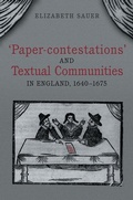 Cover: 'Paper-contestations' and Textual Communities in England, 1640-1675 - University of Toronto Press