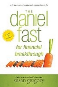 Enlarge image Cover: Daniel Fast for Financial Breakthrough, The - Tyndale House Publishers