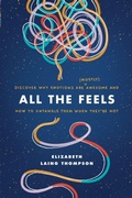 Cover: All the Feels - Tyndale House Publishers