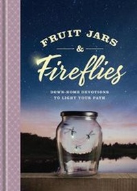 Enlarge image Cover: Fruit Jars and Fireflies - Tyndale House Publishers