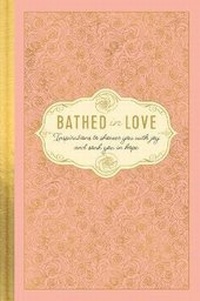 Enlarge image Cover: Bathed in Love - Tyndale House Publishers