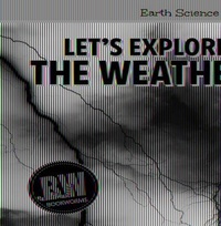 Enlarge image Cover: Let's Explore the Weather! - Cavendish Square Publishing