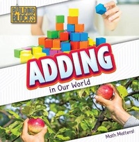 Enlarge image Cover: Adding in Our World - Cavendish Square Publishing