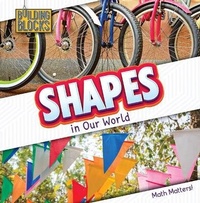 Enlarge image Cover: Shapes in Our World - Cavendish Square Publishing