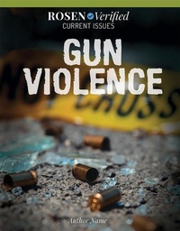 Enlarge image Cover: Gun Violence - Rosen Young Adult