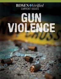 Enlarge image Cover: Gun Violence - Rosen Young Adult