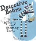 Cover: Detective Zebra & the Mystery of the Missing Tarts - Windmill Books