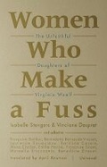 Cover: Women Who Make a Fuss - University of Minnesota Press