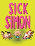 Cover: Sick Simon - Simon & Schuster Books for Young Readers