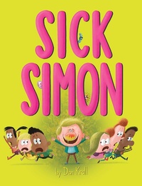 Enlarge image Cover: Sick Simon - Simon & Schuster Books for Young Readers