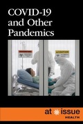 Cover: Covid-19 and Other Pandemics - Greenhaven Publishing