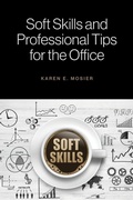 Cover: Soft Skills and Professional Tips for the Office - FriesenPress