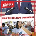 Cover: What Are Political Campaigns? - Kidhaven Publishing